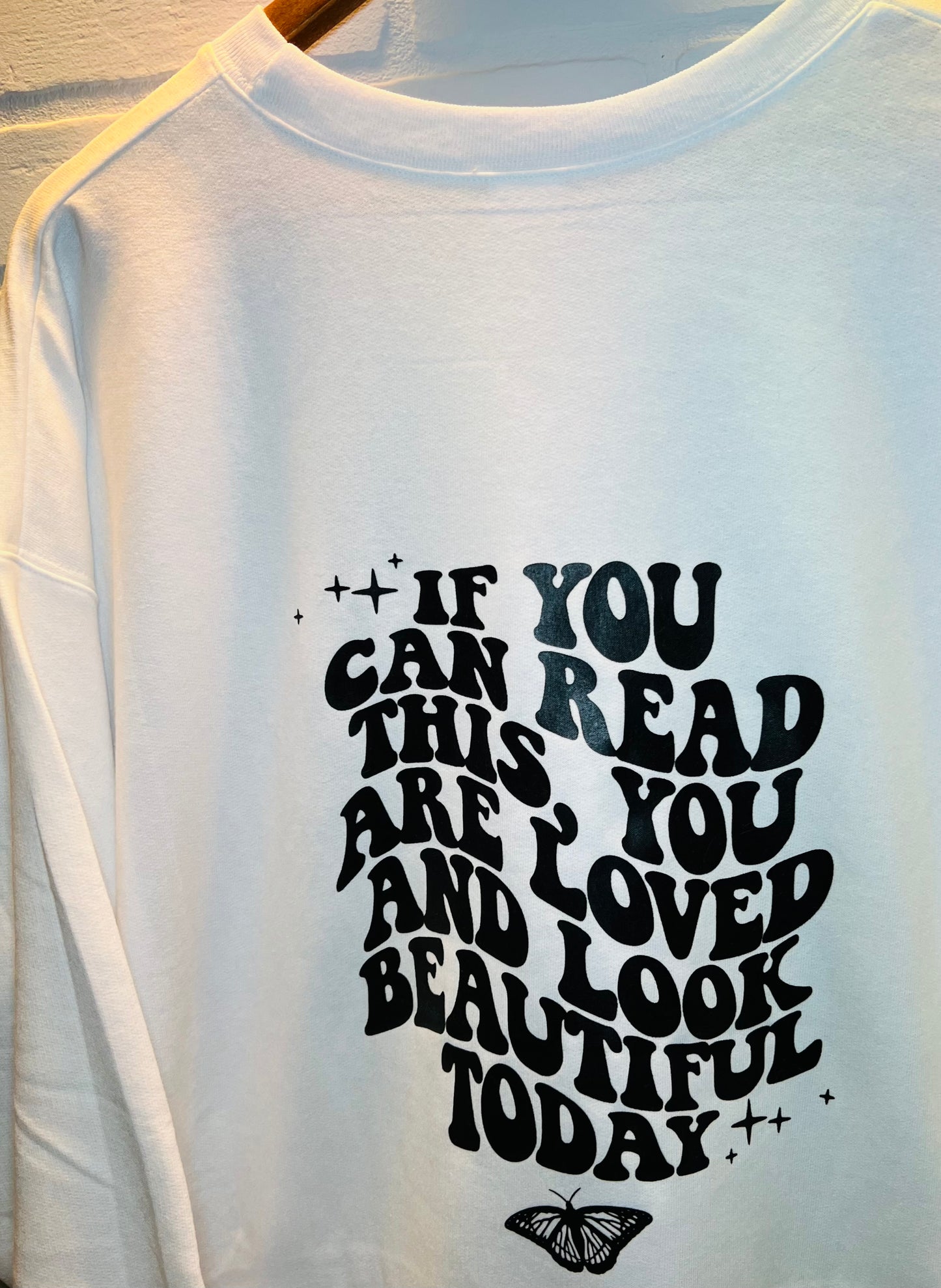 If You Can Read This… white crew neck (butterfly left chest)