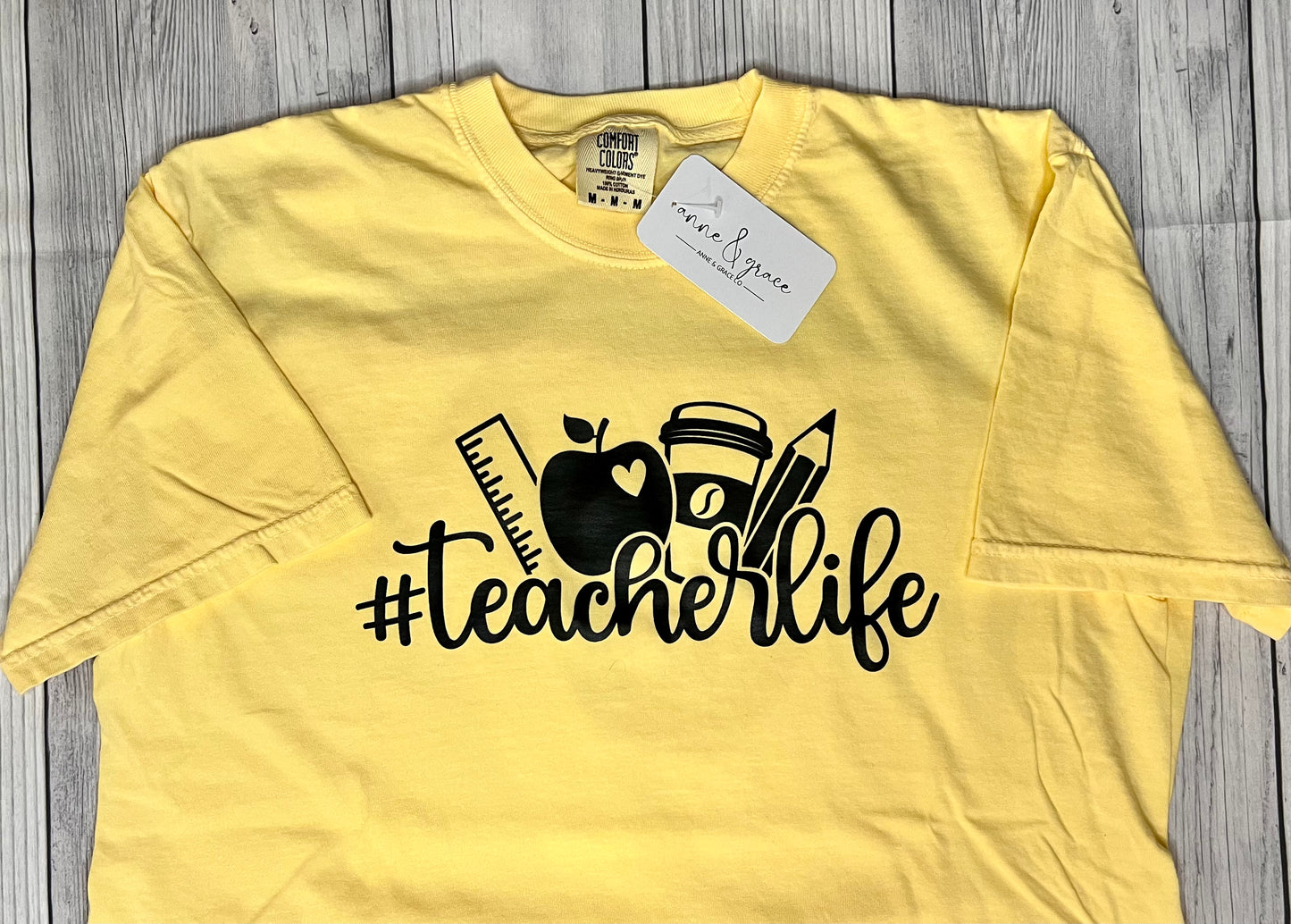 Teacher Life tee on Custom Colors brand t shirt