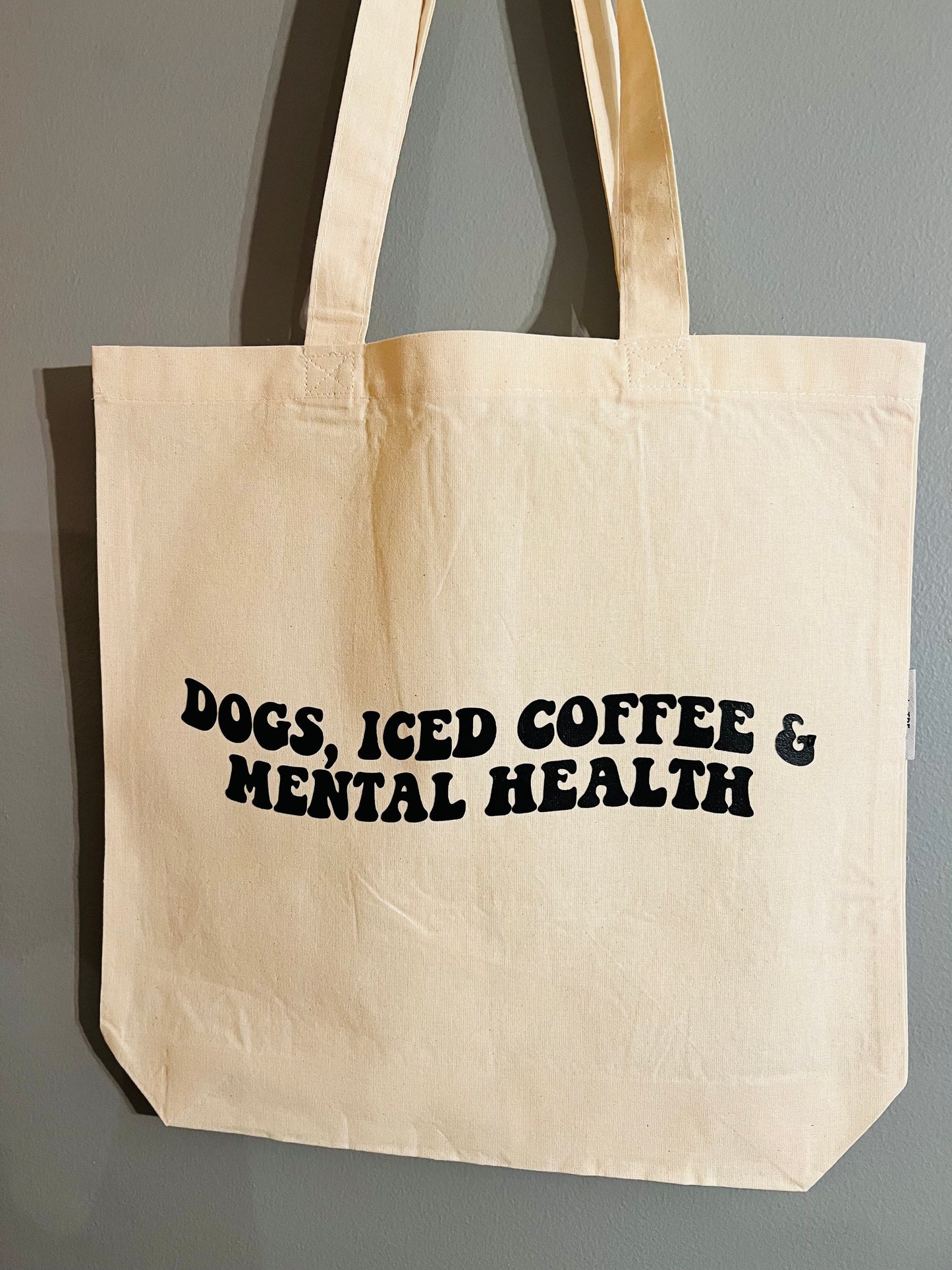 Dogs, Iced Coffee & Mental Health, Natural Cotton Canvas Tote Bag 15 W X 14H X 4 D