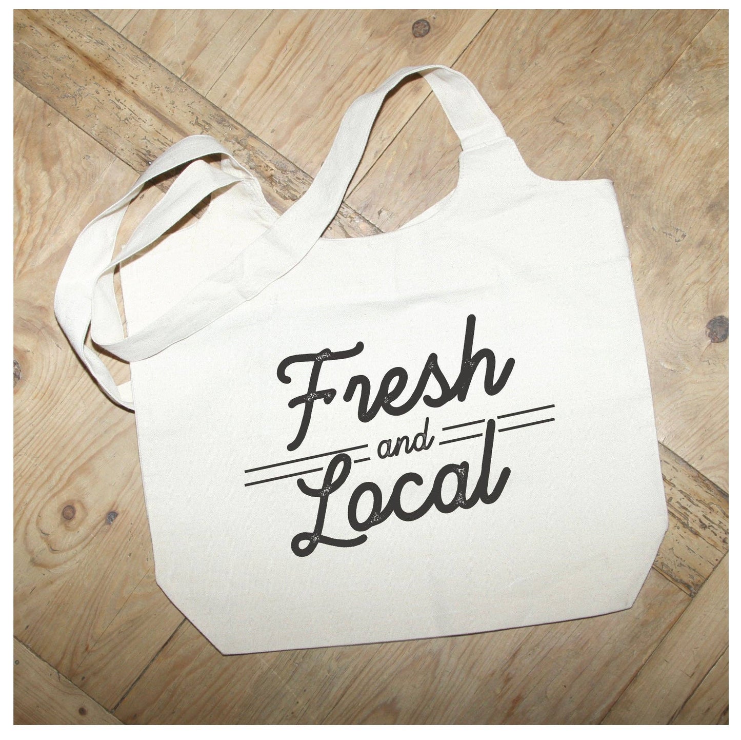 Fresh and local / Natural Tote Bag 14.2" W x 16.5"H
